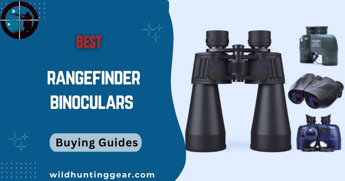 Top 8 Best Rangefinder Binoculars Buying Guides)