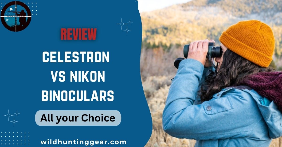 Celestron VS Nikon Binoculars Reviews