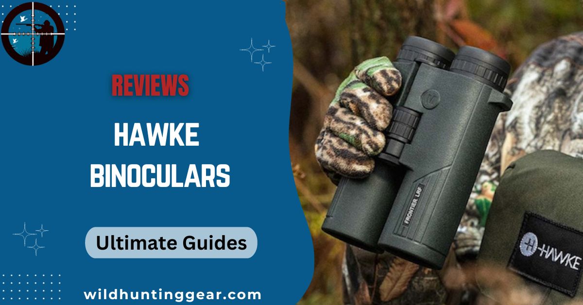 Hawke Binoculars Reviews