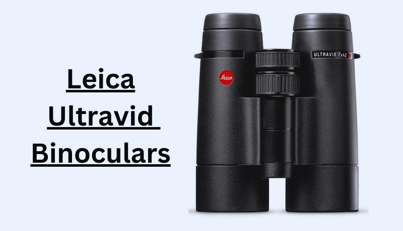 Leica Ultravid  Binoculars