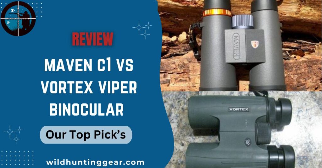Maven C1 Vs vortex viper hd binoculars review