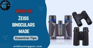 Where are Zeiss Binoculars made