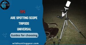 are spotting scope tripods universal