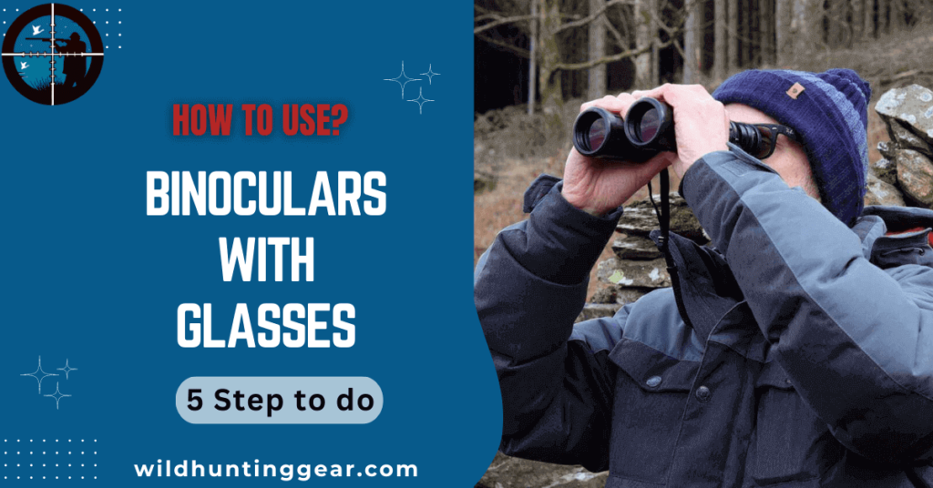 binoculars with glasses