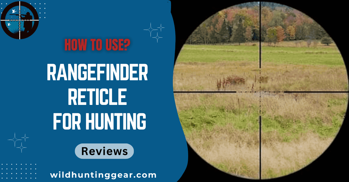 rangefinder reticle for hunting