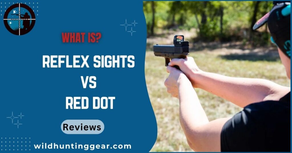 reflex sights vs Red dot